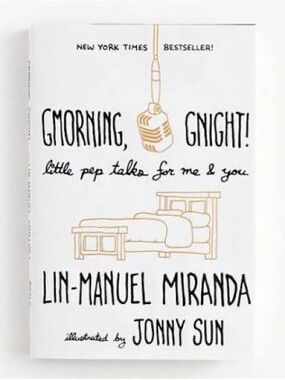 Gmorning, Gnight! - by Lin-Manuel Miranda